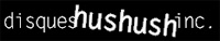 Hushush > Label