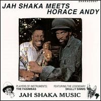 Jah Shaka > Jah Shaka Meets Andy Horace