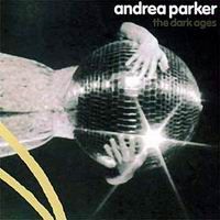 Andrea Parker > The dark ages
