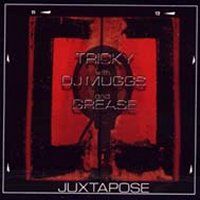 Tricky > Juxtapose