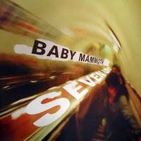 Baby Mammoth > Seven Up