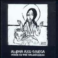 Alpha & Omega > Voice in the Wilderness