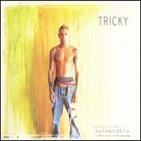 Tricky > Vulnerable