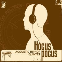 Hocus Pocus > Acoustic hip-hop quintet