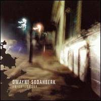 Dwayne Sodahberk > Unfortunately