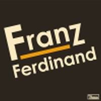 Franz Ferdinand > Franz Ferdinand