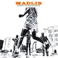 Madlib > Blunted In the Bomb Shelter