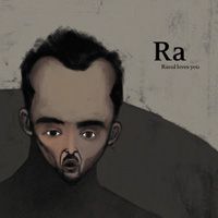 Ra > Raoul loves you