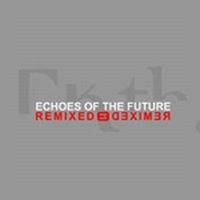 Tara King th. > Echoes of the Future - Remixed
