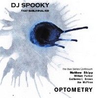 Dj Spooky > Optometry