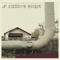 Various Artists > Un cadavre exquis