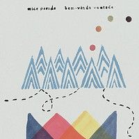 Mice Parade > Bem-vinda Vontade