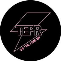 Tepr > 29' til i die