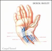 Derek Bailey > Carpal Tunnel