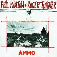 Phil Minton > Ammo