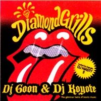 Dj Goon & Dj Koyote > Diamond Grills