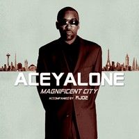 Aceyalone > Magnificent City (Accompanied by RJD2)
