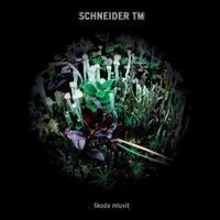 Schneider Tm > Skoda Mluvit