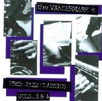 The Vandermark 5 > Free Jazz Classics, Vols. 3 & 4