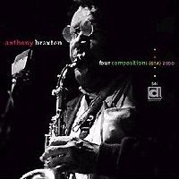 Anthony Braxton > Four Compositions (GTM) 2000