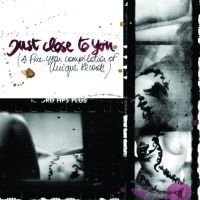 Various Artists > Just Close To You (A five-year compilation of Unique Records)