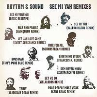 Rhythm & Sound > See Mi Yah Remixes