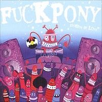 Fuckpony > Children of love