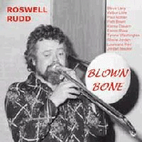 Roswell Rudd > Blown Bone
