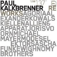 Paul Kalkbrenner > Reworks