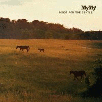 MyMy > Songs for the Gentle