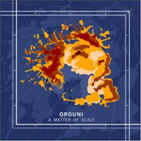 Orouni > A Matter Of Scale 