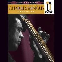 Charles Mingus > Live in '64 (DVD)