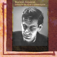 Burton Greene > Bloom In The Commune
