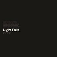 Hecq > Night Falls