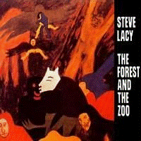 Steve Lacy > The Forest and the Zoo