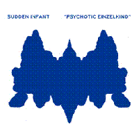 Sudden infant > Psychotic Einzelkind