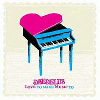 Daedelus > Love to Make Music to
