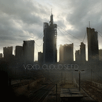 Vex'D > Cloud Seed