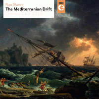 Ran Slavin > The Mediterranian Drift