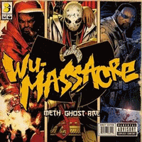 Meth - Ghost - Rae > Wu-Massacre