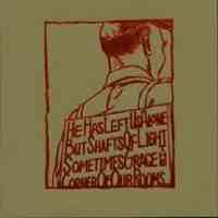 A Silver Mt. Zion > He Has Left Us Alone But Shafts of Light Sometimes Grace the Corner of Our Rooms