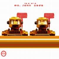 Ms. John Soda > No P or D